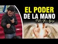 EL PODER DE LA MANO - PASTOR YHON AGUAYO | Ministerio El Buen Pastor