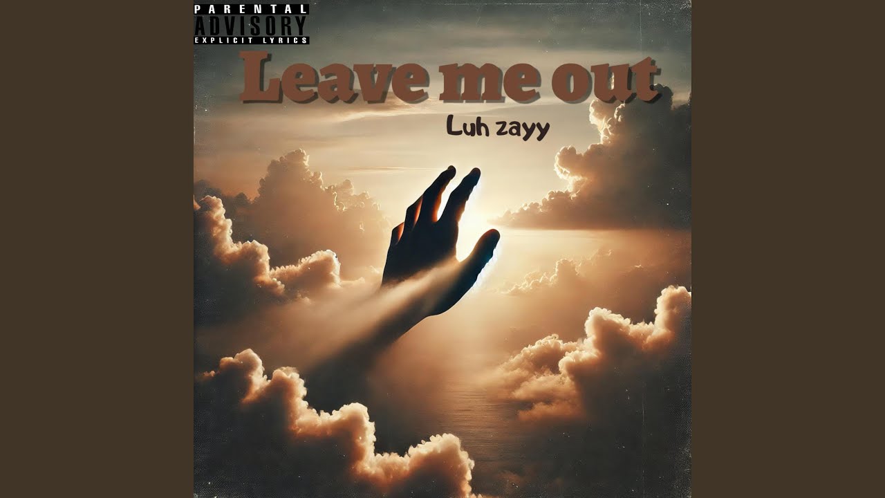 Leave me out - YouTube