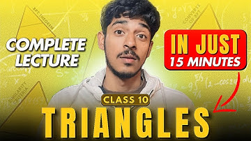 Triangles Class 10 in Just 15 Minutes | Class 10 Chapter 6 Maths