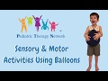 At-Home Sensory and Motor Activities Using Balloons