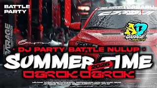 DJ SUMMER TIME BATTLE PARTY TERBARU❗ BASS FULL NULUP 2026 🔥 AD GARAGE PRODUCTION
