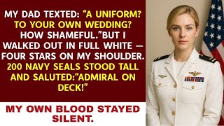 My Dad Shamed Me for Wearing a Uniform to My Wedding  Until 200 SEALs Rose and Saluted Me