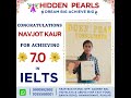 Congrats to Navjot Kaur for getting desired IELTS score