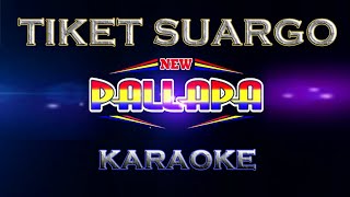 NEW PALLAPA TIKET SUARGO KARAOKE   LIRIK | sirampog chanel