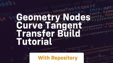 Geometry nodes curve tangent transfer build tutorial