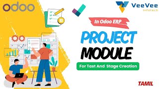 Odoo ERP : Task and Stage Creation for Better Project Control | Tamil | VeeVee Infotech