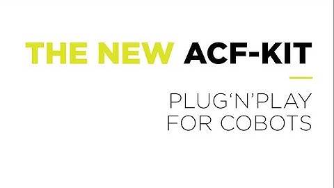 ACF-Kit - The plug & play solution for cobots - FerRobotics end-of-arm-tool