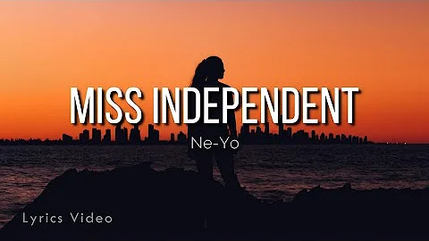 Ne Yo - Miss Independent (Lyrics Video)