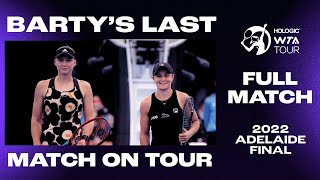 Ash Barty's LAST EVER match on Tour ❤️‍🩹 Adelaide 2022 Final vs. Elena Rybakina in full!