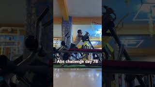 Abs challenge day 78 #abschallenge #strongabs #absworkout #abs #shorts