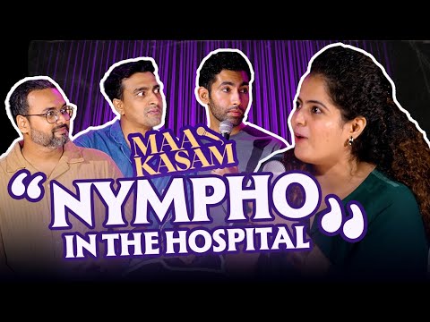 'Nympho in the Hospital' | Maa Kasam EP 3