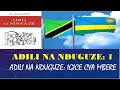 Riwaya ya adili na nduguze sura ya kwanza 1 mu kinyarwanda