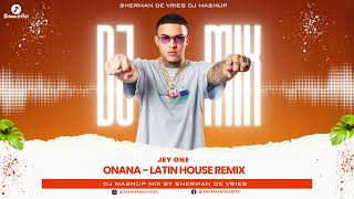 Jey One - Onana (Latin House Remix) by Sherman de Vries Resimi