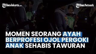Miris! Momen Seorang Ayah yang Bekerja Sebagai Ojol Pergoki Anak Tawuran: Gue Nyari Duit Buat Lo