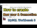 Create New User & Connection in MySQL Workbench 8