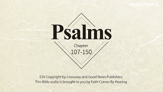 Book of Psalms 107-150  | Audio Bible with text (ESV)