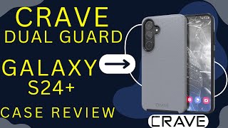 Crave Dual Guard Case Review Samsung Galaxy S24+ The Best Thin 2 Layer Case For Drop Protection