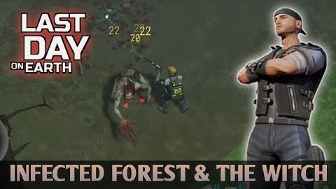 LAST DAY ON EARTH - THE WITCH AT INFECTED FOREST (SEASON 63)