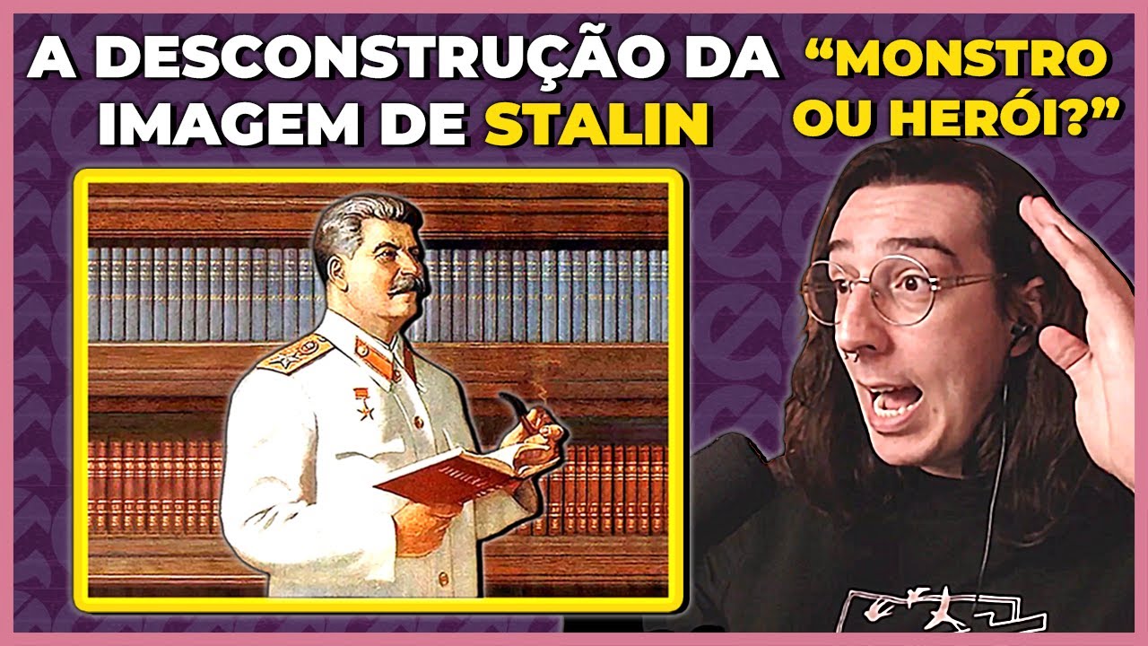 A DESCONSTRUÇÃO DA IMAGEM DE STALIN | Cortes do História Pública