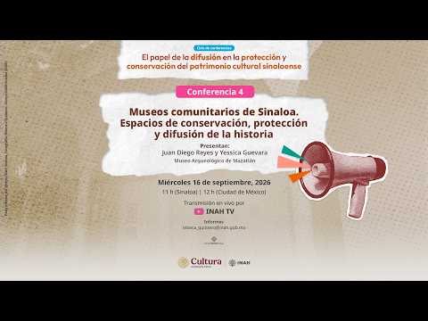 Sinaloa Lecture Series | Lecture 4: The Work of the Mazatlan Archaeological Museum