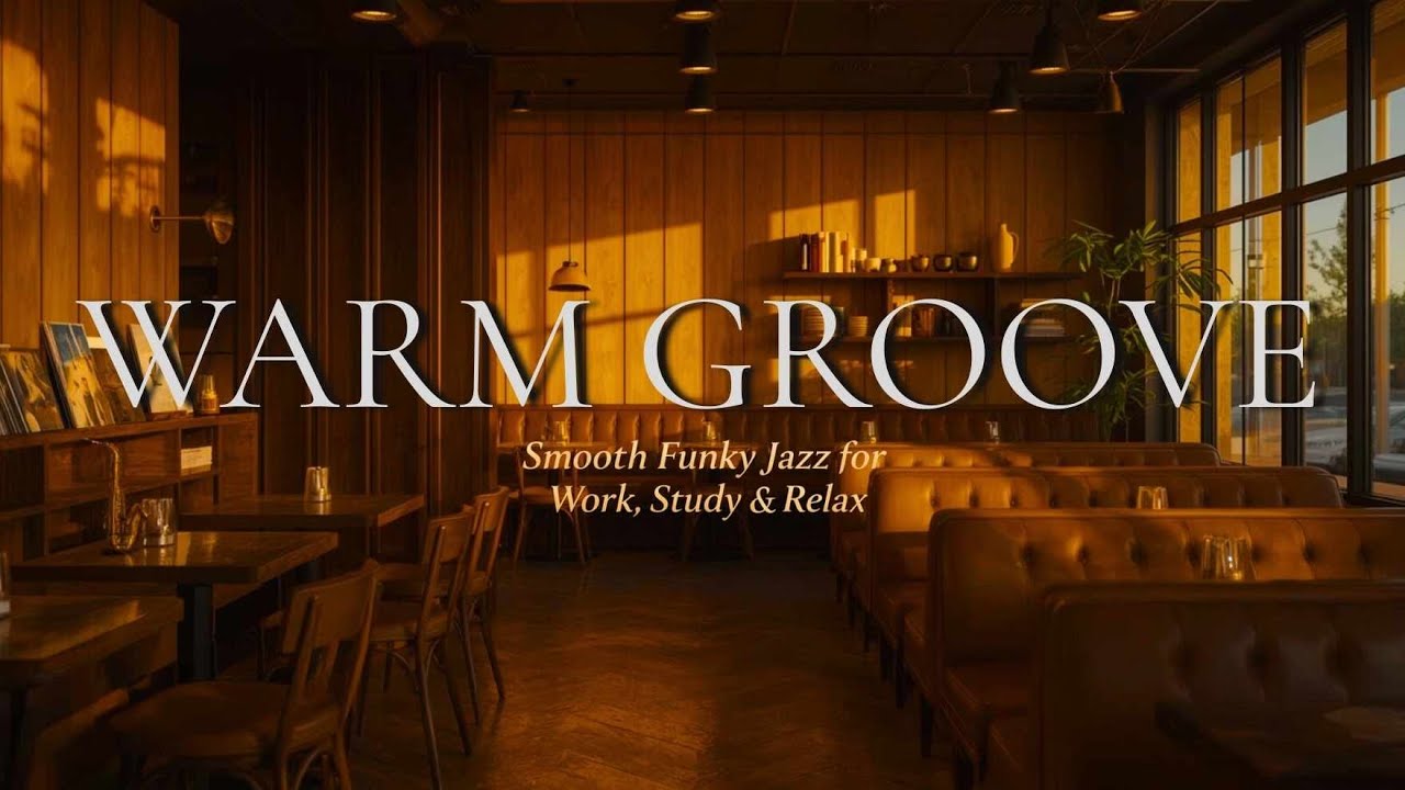 Warm Funky Jazz Café ☕ Cozy Background for Focus