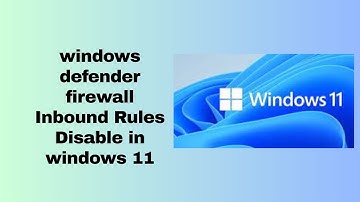 windows defender firewall Inbound Rules Disable in windows 11