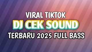 Download Lagu DJ CEK SOUND TERBARU 2025 FULL BASS MP3 Download Lagu DJ CEK SOUND TERBARU 2025 FULL BASS MP3