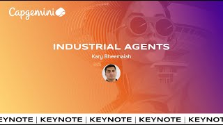 Industrial Agents - Kary Bheemaiah (Capgemini Invent)