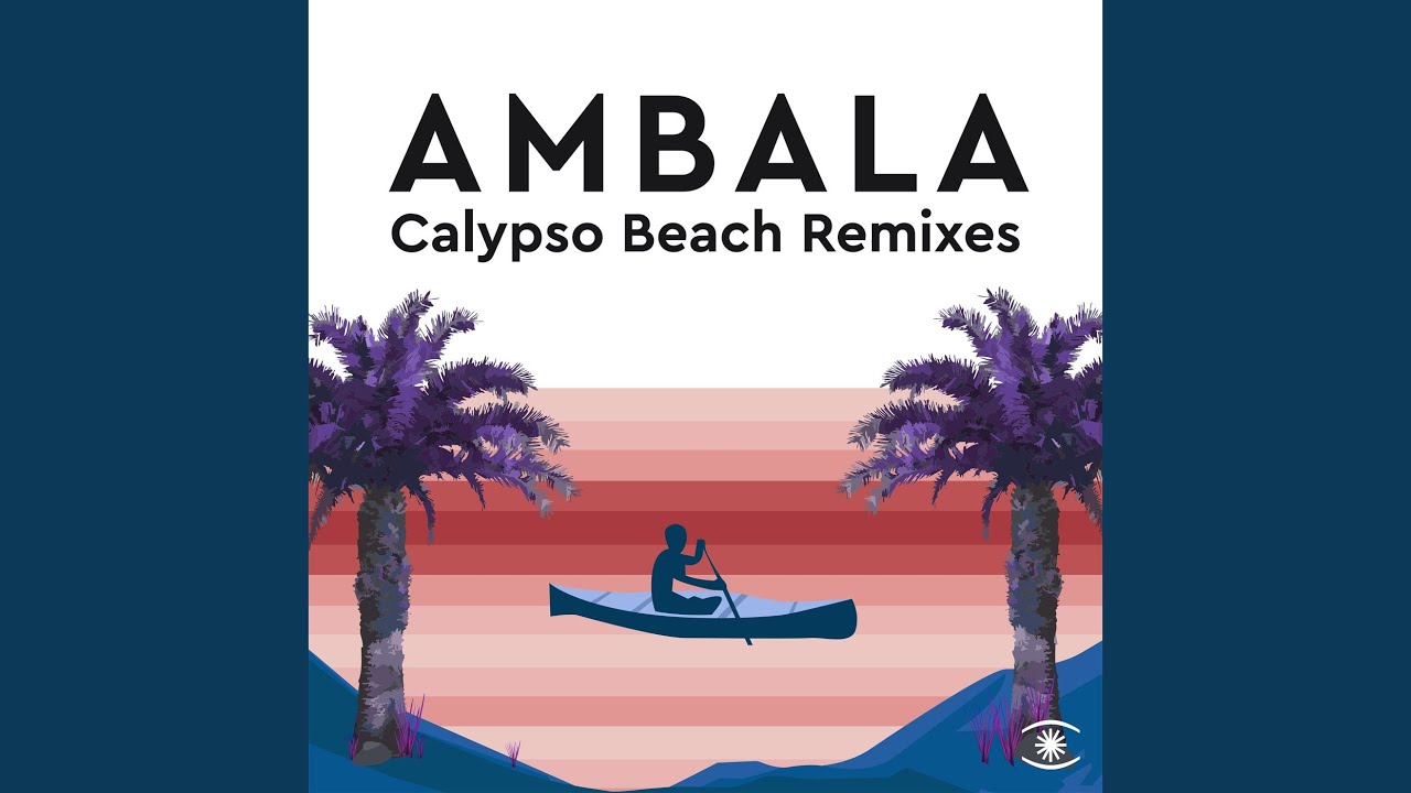 Песня bitch remix. Надпись Calypso. Ambala/laid back - walk with the Dreamers обложка альбома. Песня later Beaches ремикс. Balearic Alive Cantoma featuring.