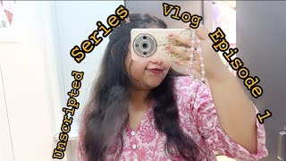 Unfiltered Vlog Series Episode -1 Vlog Is All About Mummy , Mummy Kidhar Hai ?
