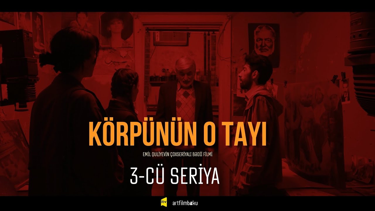 Körpünün o Tayı | 3-cü seriya