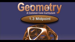 1.3 Midpoint - Big Ideas Math Geometry