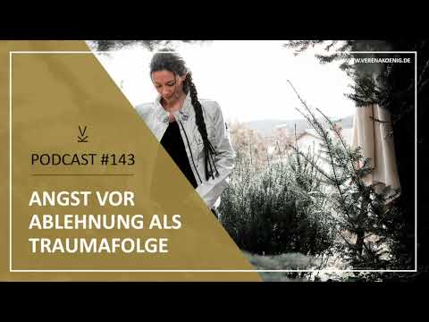 Video: Das Trauma Der Ablehnung