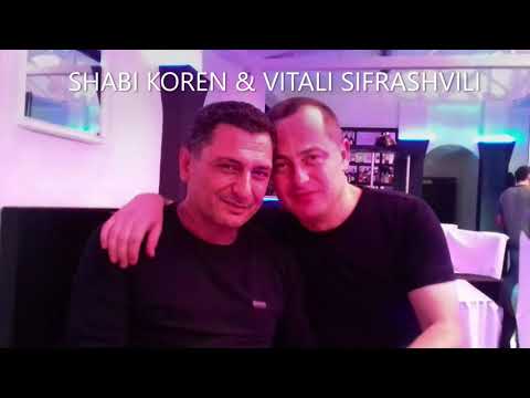 Vitali Sifrashvili & Shabi Koren - Kacis guli