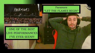 ONE OF MY FAVORITE LIVE PERFORMANCES EVER!!! | Paramore - Let The Flames Begin [REACTION]