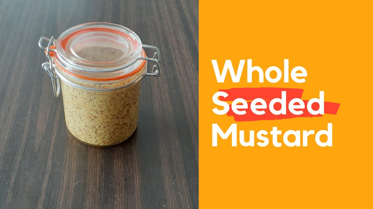 How to Make Whole Seeded Mustard YouTube