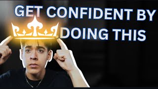 The Cheat Code I Used To Building Confidence