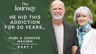 He Hid This Addiction for 30 Years Mark Jennifer Machen Part 1 THE JOURNEY