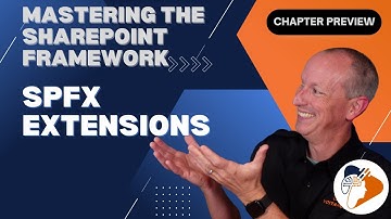 "Extensions" - preview from the "Mastering the SPFx" course