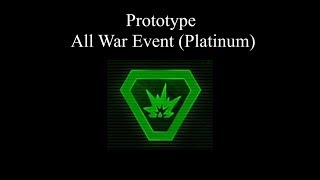 Prototype All War Event (Platinum)