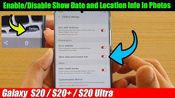 Galaxy S20/S20+: How to Enable/Disable Show Date and Location Info In Photos