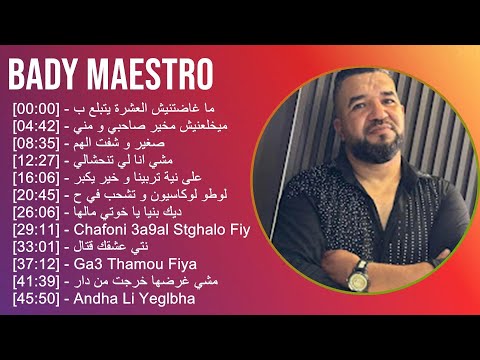Bady Maestro 2025 MIX Top 30 Greatest Hits