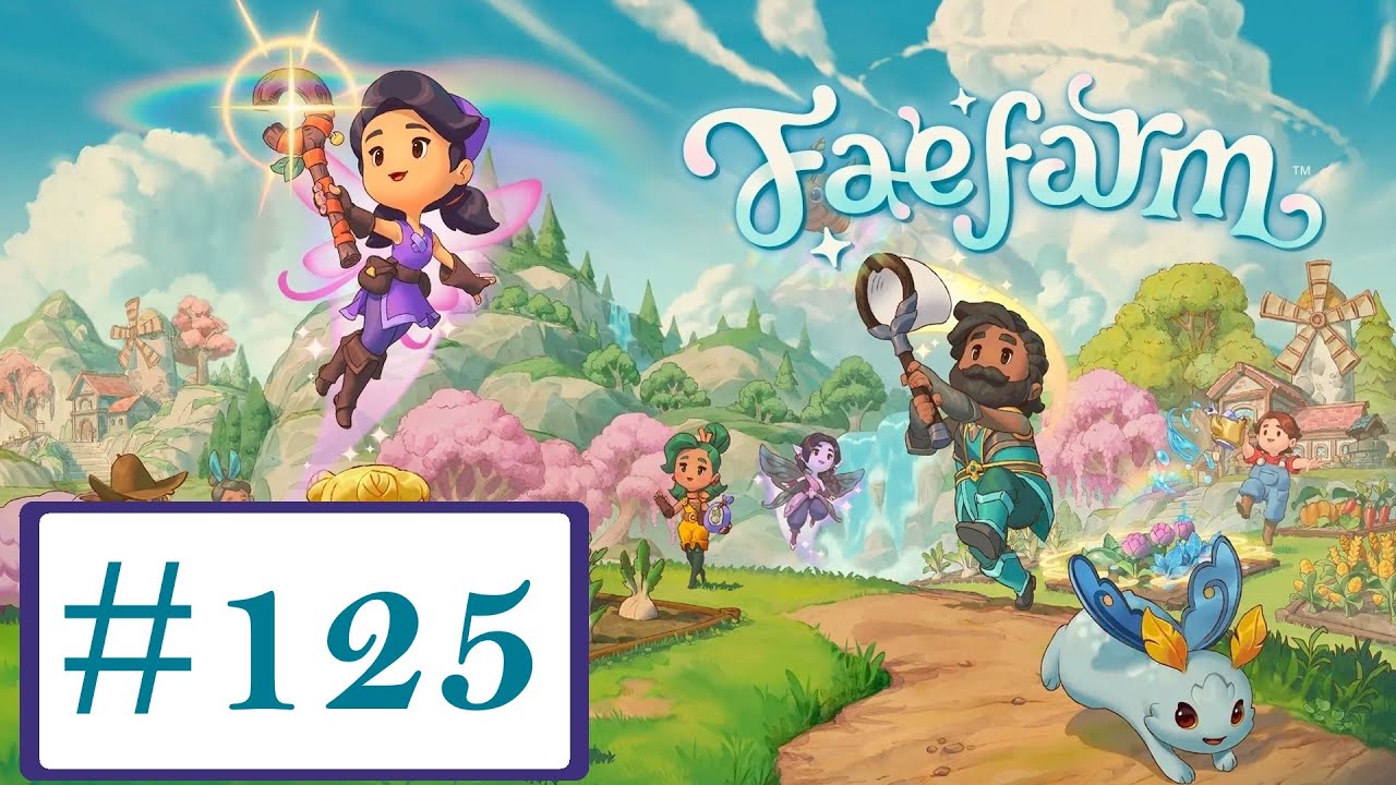 Fae Farm Episode: 125 Deeper in the Scorched Caverns