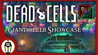 Giantkiller Showcase Run | Let's Play Dead Cells 1.2 Rise of the Giant Giantkiller Showcase Run | Let's Play Dead Cells 1.2 Rise of the Giant