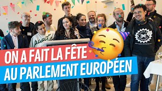 On a fait la fête au Parlement européen ?