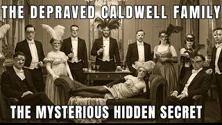 1882, Virginia The Depraved Sexual Rituals Caldwell Family —Ecstasy Behind Locked Doors