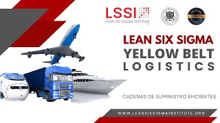 ✅ Lean Six Sigma Yellow Belt Logistics; Más allá de la Manufactura.