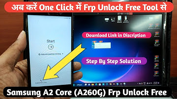 Samsung A2 Core (A260G) Frp Unlock Free Tool Very Easy Trick 2023 || Samsung A260G Frp Unlock Free