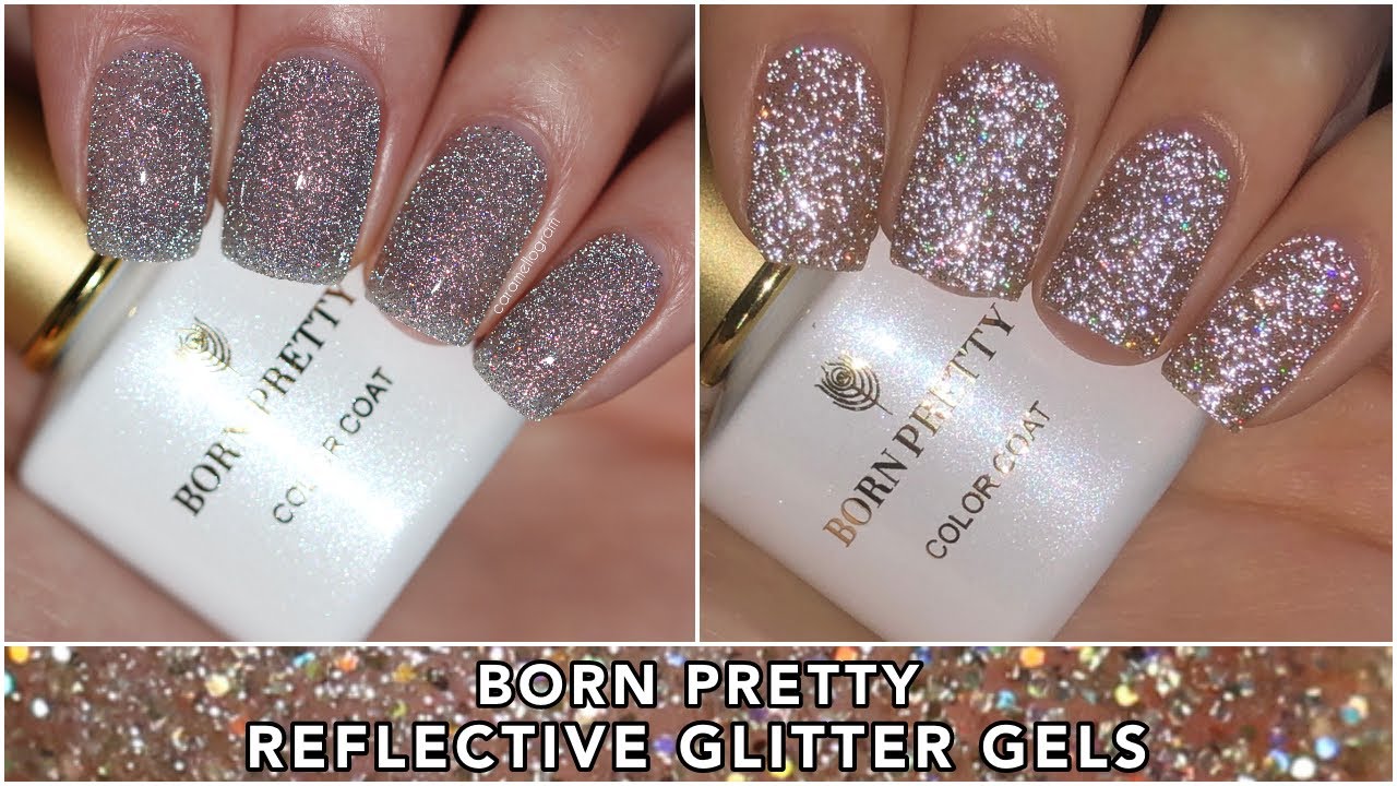 Born Pretty Reflective Glitter Gels + Super Top Coat