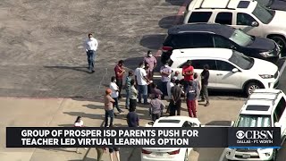 Group Of Prosper ISD Parents Push For Teacher Led Virtual Learning Option